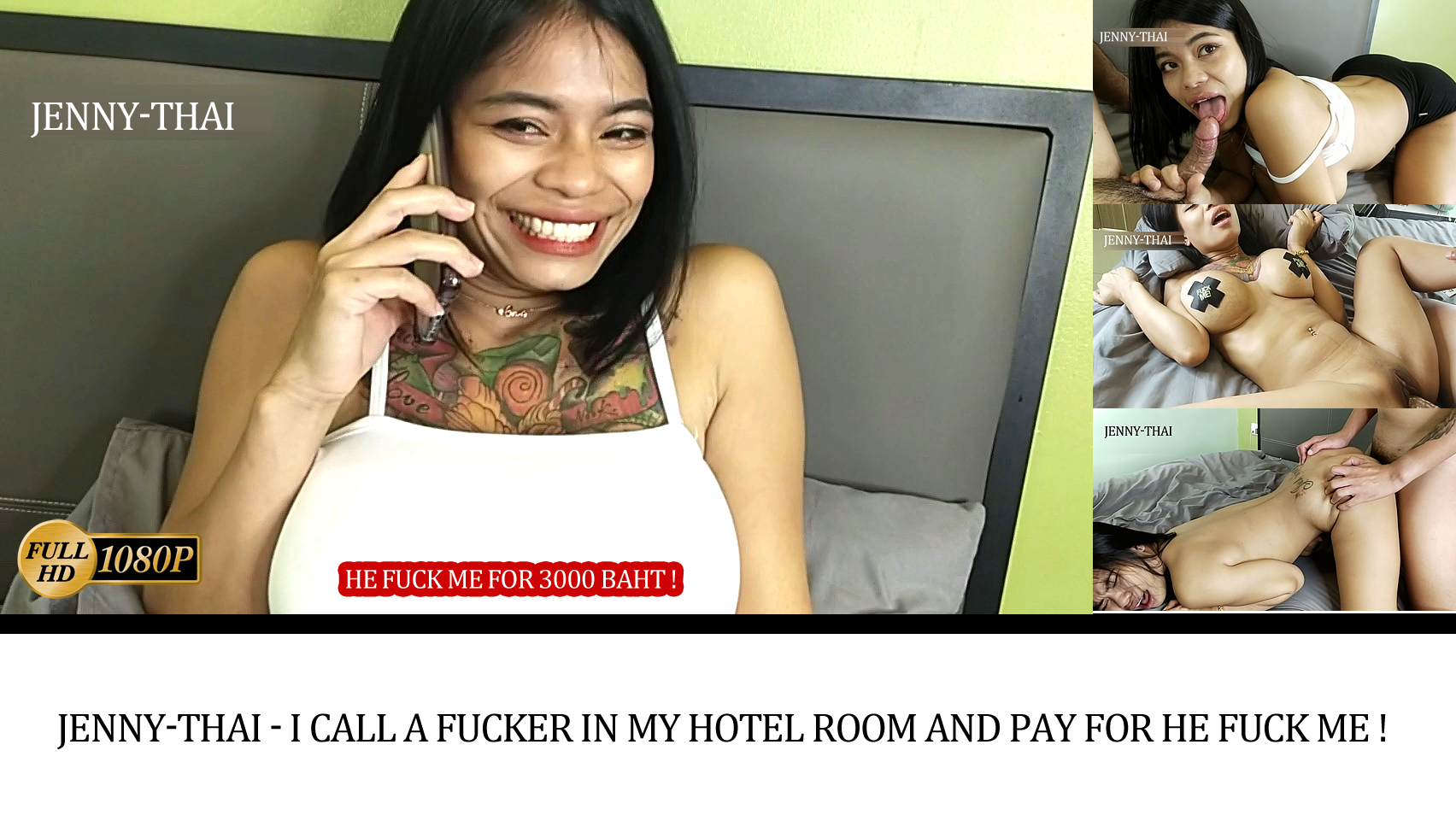 Jenny-Thai- I call a fucker in my Hotel room and pay for he fuck me !